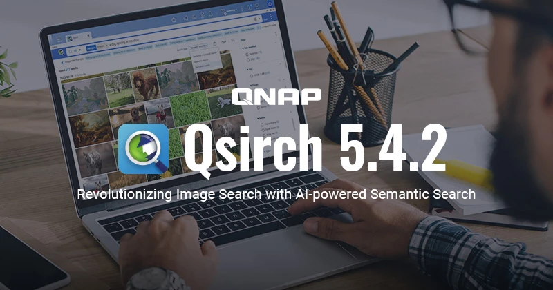 QNAP chính thức ra mắt Qsirch phiên bản 5.4.2